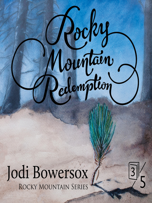 Title details for Rocky Mountain Redemption by Jodi Bowersox - Available